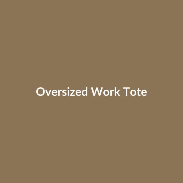 Oversized Work Tote